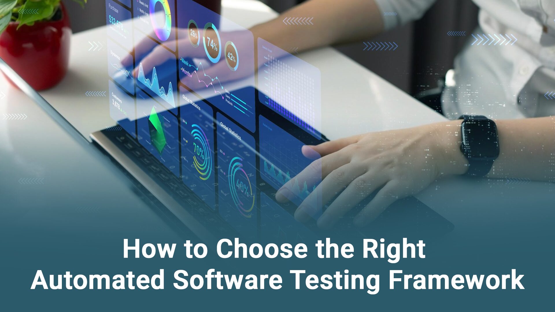 How to Choose the Right Automated Software Testing Framework