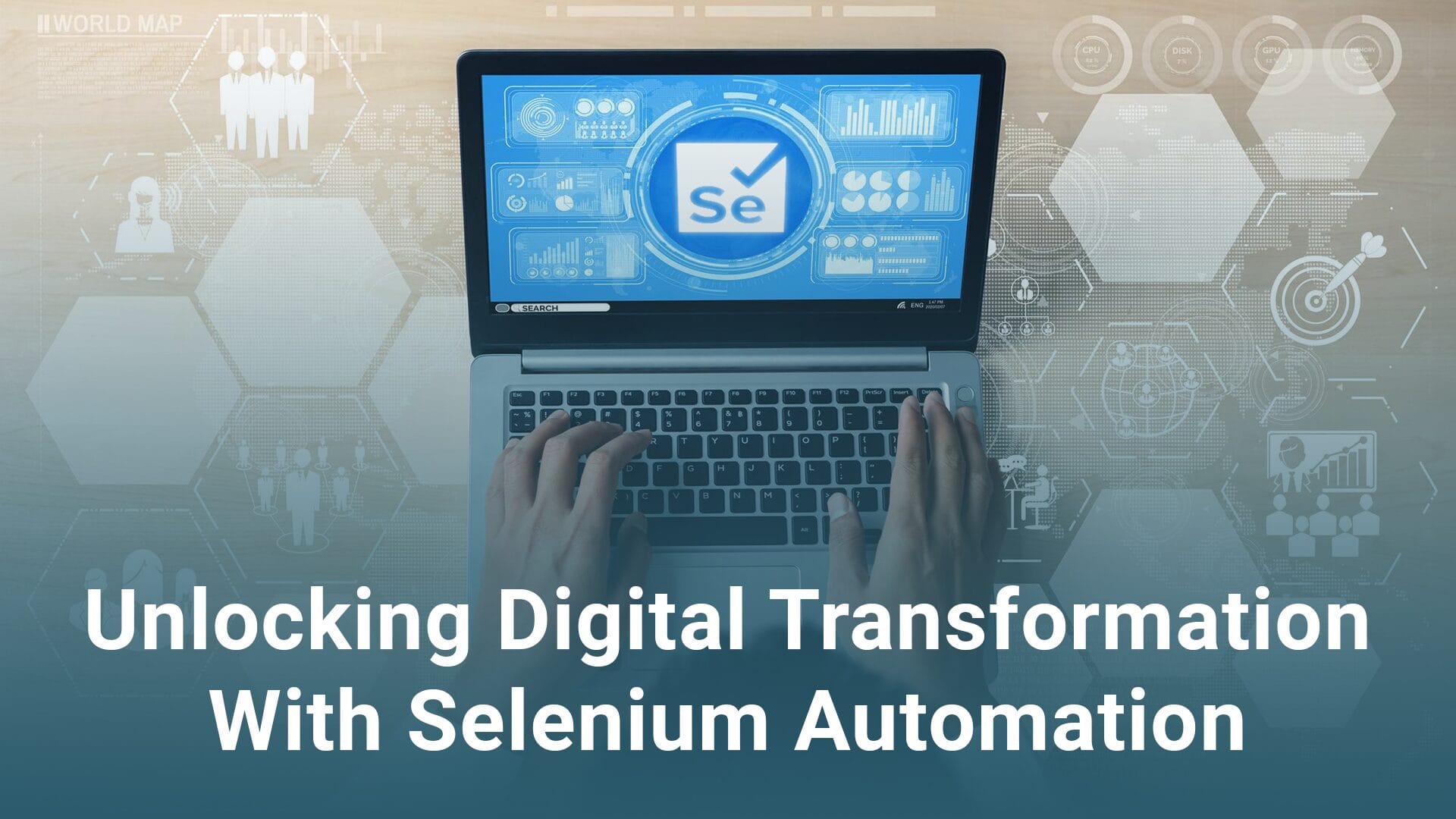 Unlocking Digital Transformation With Selenium Automation